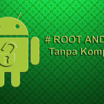 Cara Aman Root Android Tanpa PC Terbaru